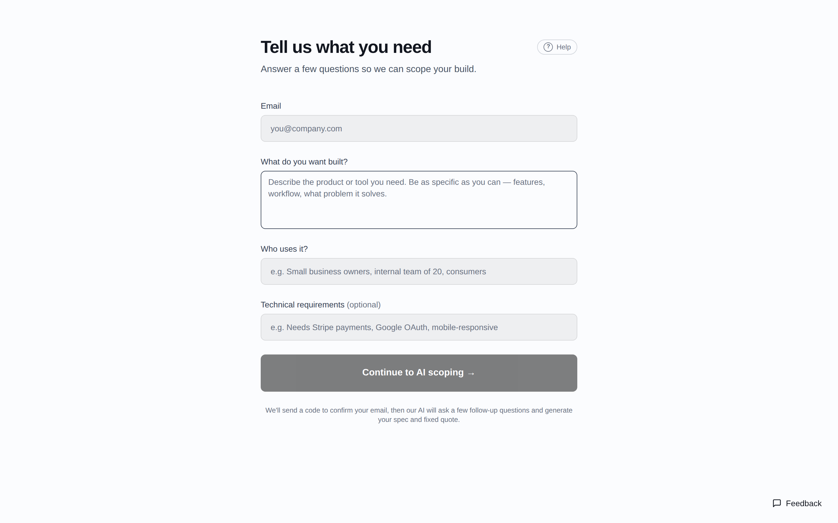 The Sindri intake form: email, what you want built, who uses it, optional technical requirements